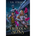 Virtuous Sons: A Greco-Roman Cultivation Epic (Virtuous Sons Book 1)