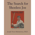 The Search for Shoeless Joe