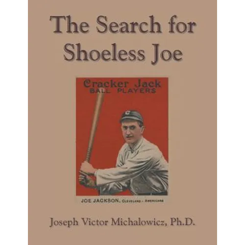 The Search for Shoeless Joe