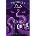 How to Get a Date with the Evil Queen
