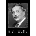 When the Sleeper Wakes by H.G. Wells.