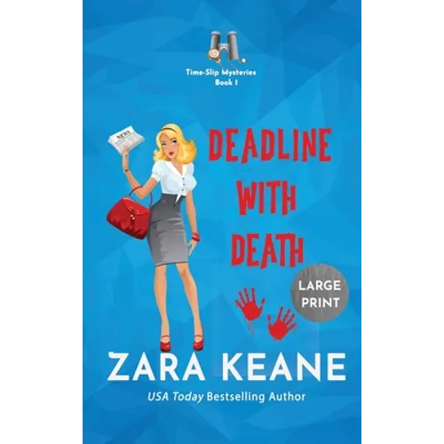Deadline with Death (Time-Slip Mysteries, Book 1)