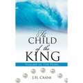 The Child of the King Volume III: The Pearl