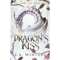 Dragon's Kiss (The Blood & Flame Saga, book 1)