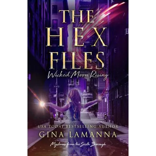 The Hex Files: Wicked Moon Rising
