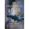 The Architect of Aeons: Book Four of the Eschaton Sequence