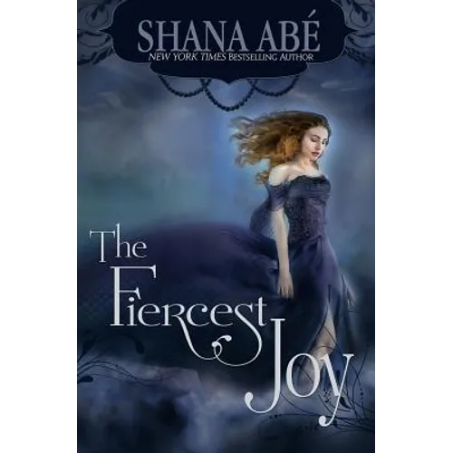 The Fiercest Joy