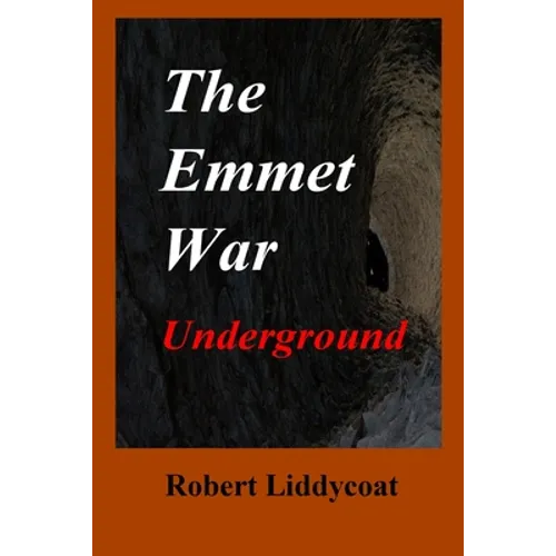 The Emmet War Underground