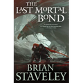 The Last Mortal Bond: Chronicle of the Unhewn Throne, Book III