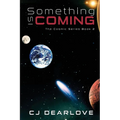 Something is Coming