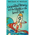 Granddad Bracey And The Flight To The Seven Seas