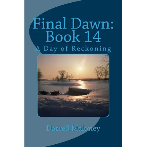 Final Dawn: Book 14: A Day of Reckoning