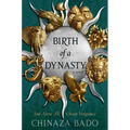 Birth of a Dynasty