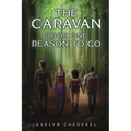 The Caravan: Book One: Reason to Go