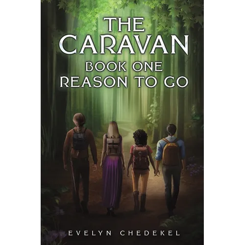 The Caravan: Book One: Reason to Go