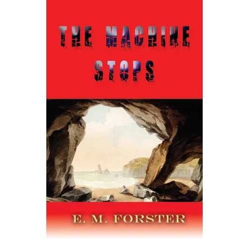The Machine Stops