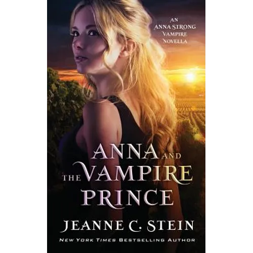 Anna and the Vampire Prince: An Anna Strong Vampire Novella