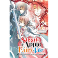Sugar Apple Fairy Tale, Vol. 6 (Light Novel): The Silver Sugar Master and the Crimson Kingdom Volume 6