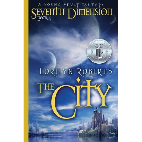 Seventh Dimension - The City: A Young Adult Fantasy