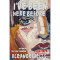I've Been Here Before: and other stories