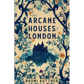 The Arcane Houses of London