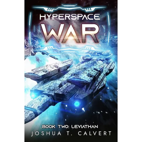 Hyperspace War: Leviathan: A Military Sci-Fi Series