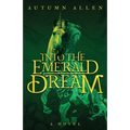 Into the Emerald Dream