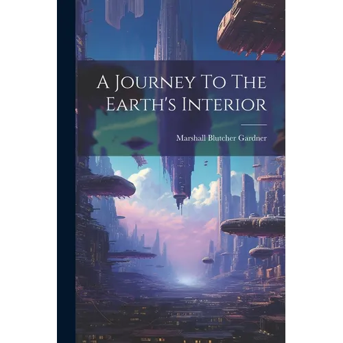 A Journey To The Earth's Interior