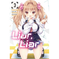 Liar, Liar, Vol. 3 (Manga): Volume 3