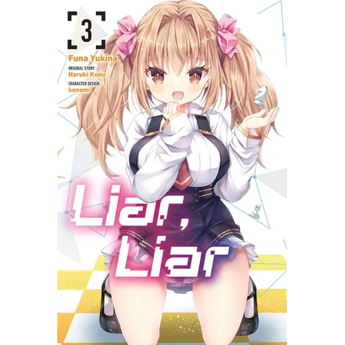 Liar, Liar, Vol. 3 (Manga): Volume 3