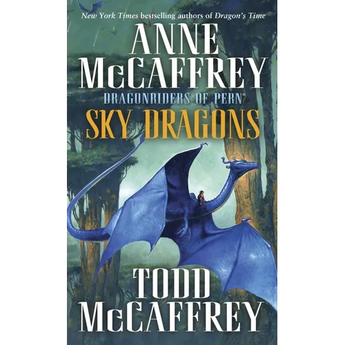 Sky Dragons: Dragonriders of Pern