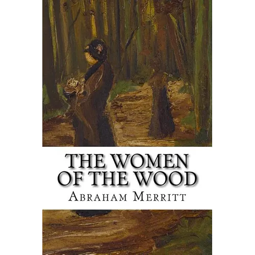 The Women of the Wood: Classic literature