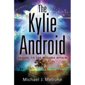 The Kylie Android