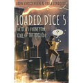 Loaded Dice 5
