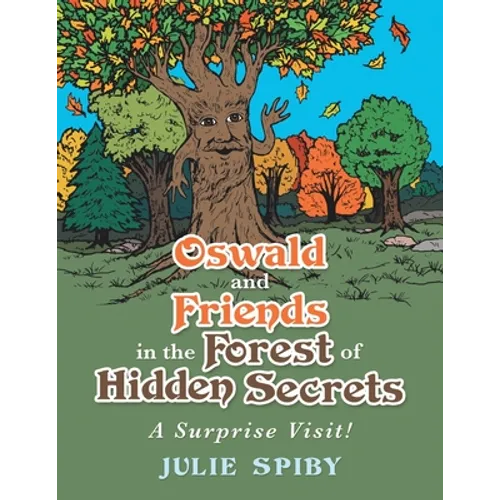 Oswald and Friends in the Forest of Hidden Secrets: A Surprise Visit!