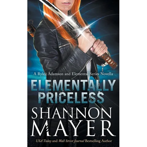Elementally Priceless: A Rylee Adamson and Elemental Series Introductory Story