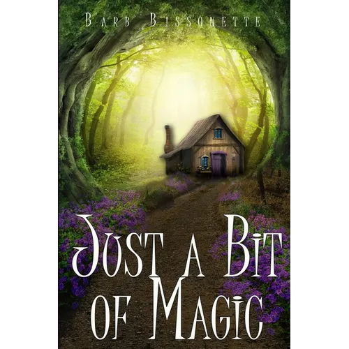 Just a Bit of Magic