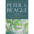 The Essential Peter S. Beagle, Volume 2: Oakland Dragon Blues and Other Stories