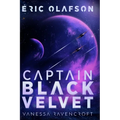Eric Olafson: Captain Black Velvet