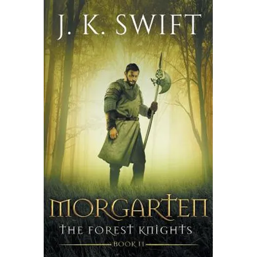 Morgarten: A novel of The Forest Knights