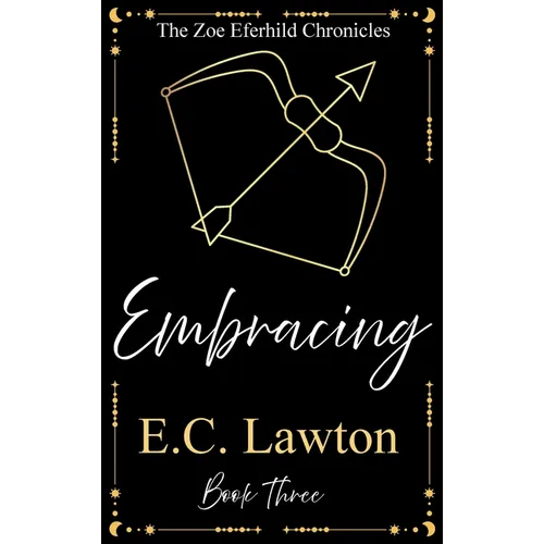 Embracing, The Zoe Eferhild Chronicles