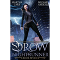 Drow Nightrunner: The Chronicles of Shadow Bourne Book 7