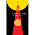 October the First Is Too Late (Valancourt 20th Century Classics)
