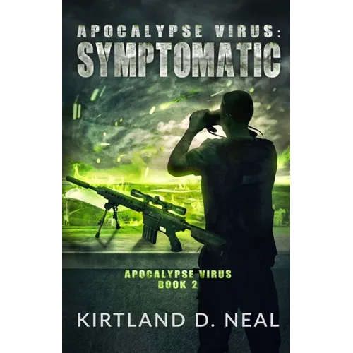 Apocalypse Virus Symptomatic: Symptoms may be Deadly