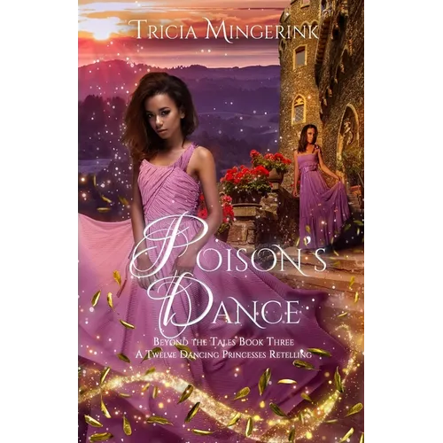 Poison's Dance: A Twelve Dancing Princesses Retelling