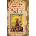 The Dark High Priestess & The Prophecy of the Queen of The Unseen