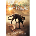Ratha and Thistle-Chaser