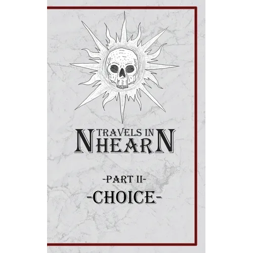 Travels In Nhearn: Choice