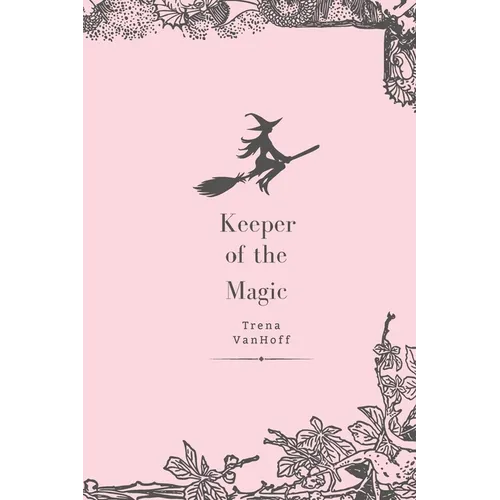 Keeper of the Magic