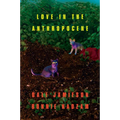 Love in the Anthropocene
